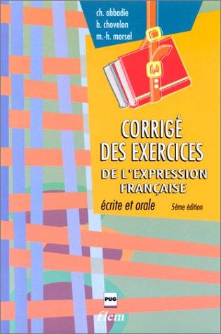 Corrigé des exercices de "L'expression française écrite et orale"