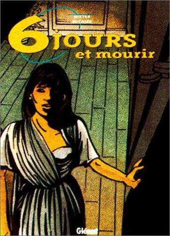 6 JOURS ET MOURIR