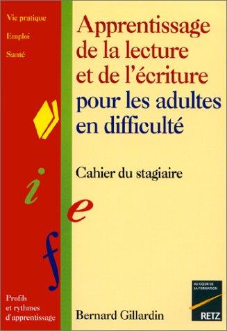 Apprentissage de la lecture et de l'écriture pour les adultes en difficulté