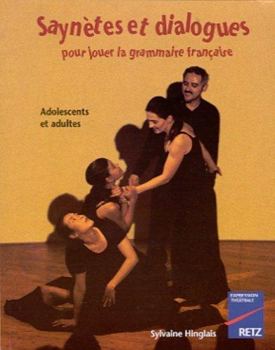 Saynètes et dialogues pour jouer la grammaire française
