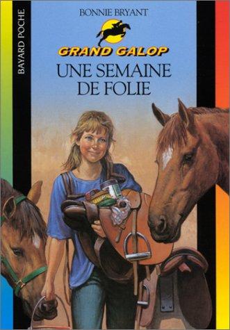 Une semaine de folie