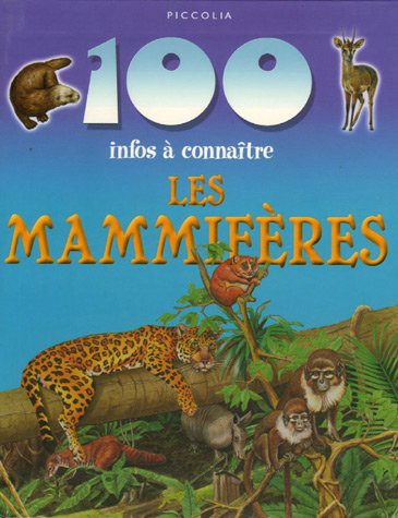 100 infos à connaitre les mammifères