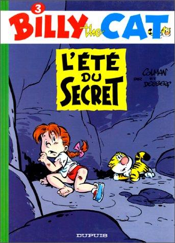 Billy the Cat tome 3 : L'Eté du secret