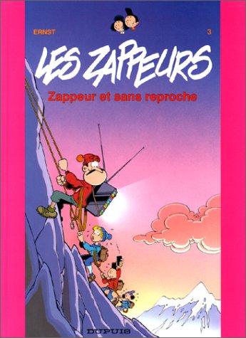 Zappeur et sans repproche
