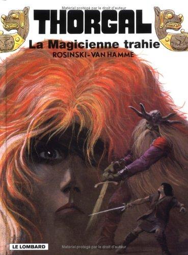 La magicienne trahie ; suivi de Presque le Paradis ...