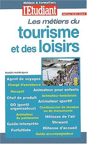 Les métiers du tourisme et des loisirs