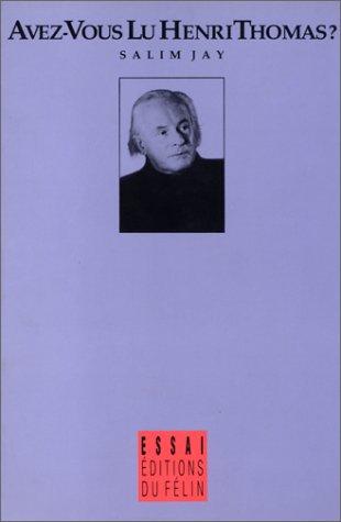 Avez-vous lu Henri Thomas ?