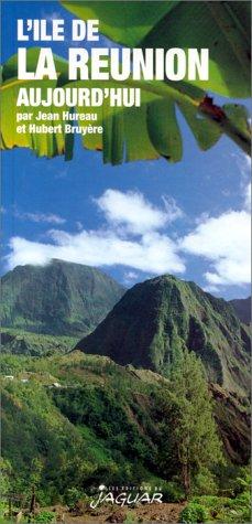 L'île de la Réunion aujourd'hui...