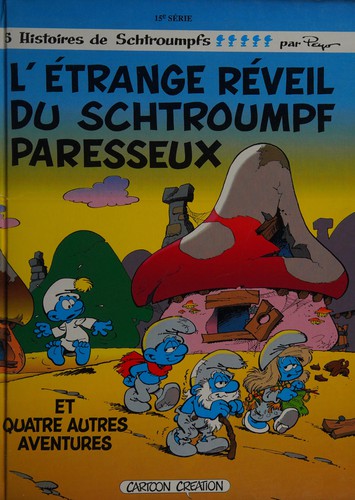 L'étrange réveil du Schtroumpf paresseux