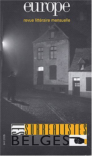 Europe n 912 : les surrealistes belges